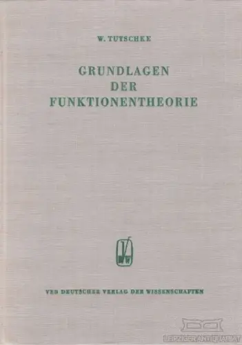 Buch: Grundlagen der Funktionenlehre, Tutschke, Wolfgang. 1967, gebraucht, gut