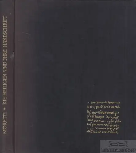 Buch: Die Heiligen und ihre Handschriften, Moretti, M. / Girolamo, P. 1960
