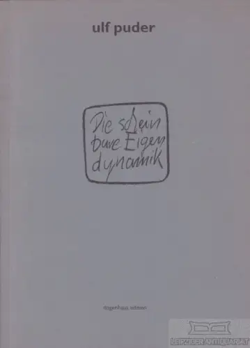 Buch: Die scheinbare Eigendynamik, Puder, Ulf. 1992, Verlag Dogenhaus Edition