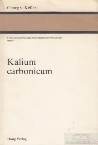 Buch: Kalium carbonium, Keller, Georg v. 1987, Karl F. Haug Verlag