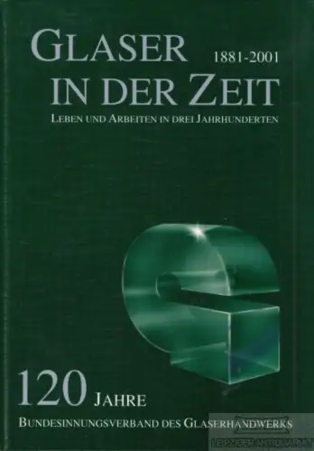 Buch: Glaser in der Zeit, Kieckhöfel, Stefan. 2001, Kissel Verlag
