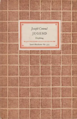 Insel-Bücherei 511, Jugend, Conrad, Joseph. 1955, Insel Verlag, Erzählung