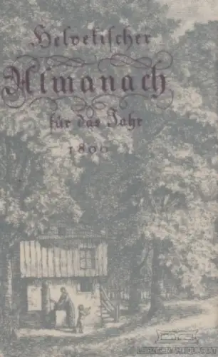 Buch: Helvetischer Almanach für das Jahr 1800. 1983, Edition Leipzig