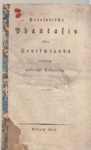 Buch: Patriotische Phantasie über Teutschlands künftige politische Gestaltung