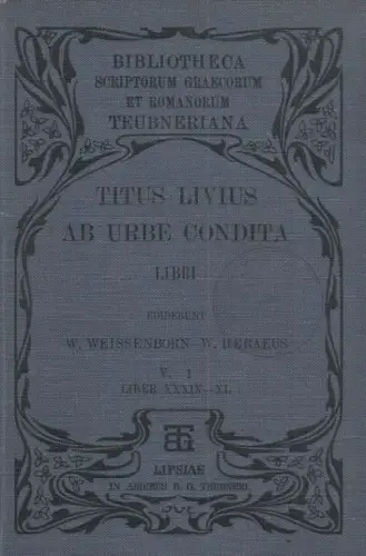 Buch: Titi Livi Ab Urbe Condita Libri - Pars V, Fasc. I. Liber... Titus Livius