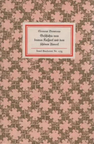 Insel-Bücherei 175: Geschichte vom braven Kasperl... Brentano, C., 1974, Insel