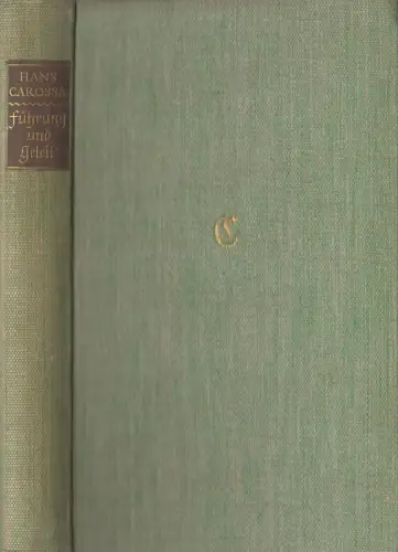Buch: Führung und Geleit, Ein Lebensgedenkbuch, Hans Carossa, Insel Verlag