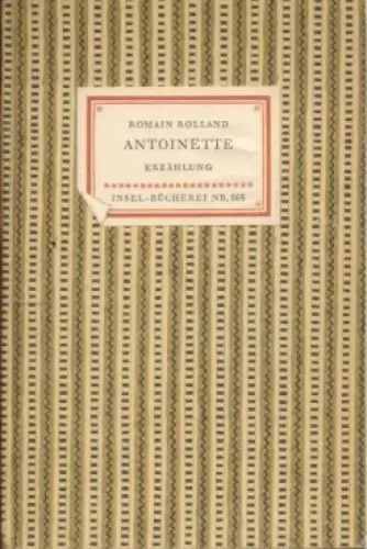 Insel-Bücherei 563, Antoinette, Rolland, Romain. 1952, Insel Verlag, Erzählung