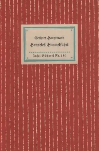Insel-Bücherei 180, Hanneles Himmelfahrt, Hauptmann, Gerhart. 1942, Insel-V 4931