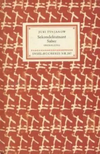 Insel-Bücherei 287, Sekondeleutnant Saber, Tynjanow, Juri. 1954, Insel-Verlag