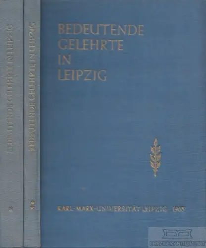 Buch: Bedeutende Gelehrte in Leipzig, Steinmetz, Max. 1965, gebraucht, gut