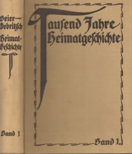 Buch: Tausend Jahre deutscher Vergangenheit in Quellen heimatlicher... Beier