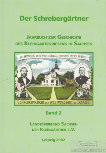 Buch: Der Schrebergärtner, Uschpilkat, Ernst / u.a. 2002, ohne Verlag