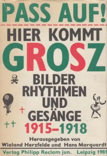 Buch: Pass auf! Hier Kommt Grosz, Grosz, George. 1981, Verlag Philipp Reclam jun