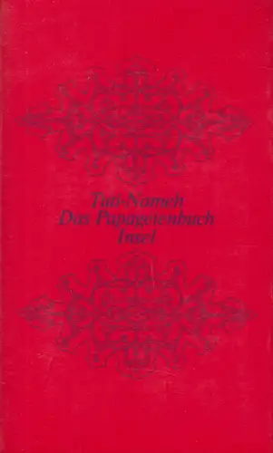 Buch: Tuti Nameh. Das Papageienbuch, Rosen, Georg. 1972, Insel-Verlag