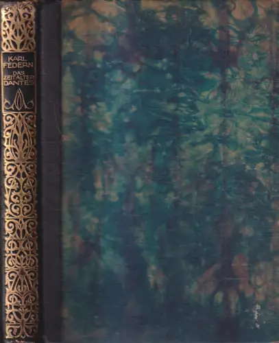 Buch: Das Zeitalter Dantes, Federn, Karl. 1925, Wegweiser Verlag