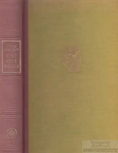 Buch: Eine neue Pamela, Sinclair, Upton. Ca. 1951, Europäischer Buchclub