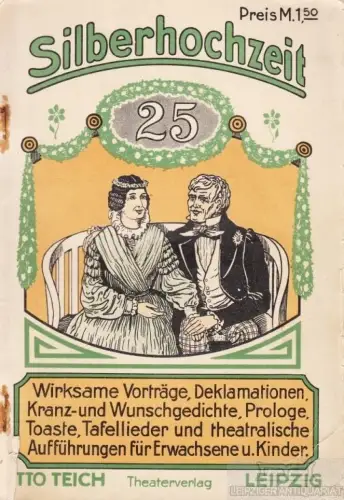 Buch: Silberne Hochzeit, Abel, H, Otto Teich, Theater- und Musikverlag
