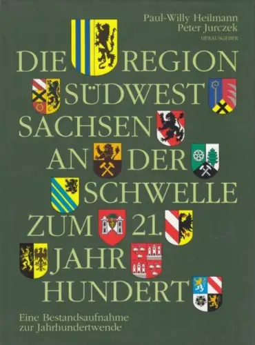 Buch: Die Region Südwestsachsen an der Schwelle zum 21. Jahrhundert, Heilmann
