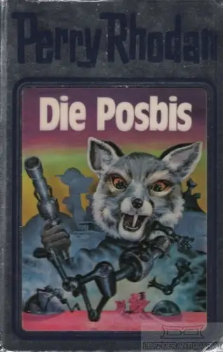 Buch: Die Posbis, Rhodan, Perry. Perry Rhodan, 1983, Pabel Moewig Verlag