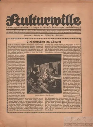 Kulturwille - 1. Jahrgang , Nummer 2, Leipzig den 1. März 1924, Hartig, Valtin