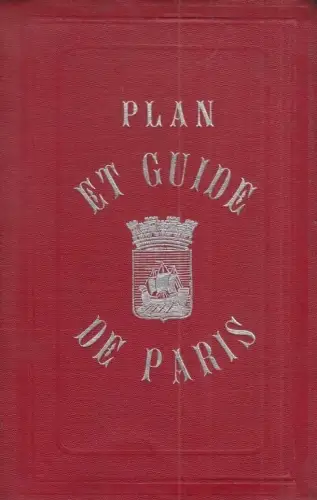 Buch: Plan & Guide de Paris, anonyme. Ca. 1898, A. Taride, gebraucht, gut