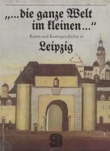 Buch: die ganze Welt im kleinen, Ullmann, Ernst. 1989, E.A. Seemann Verlag