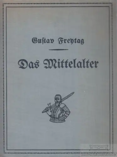 Buch: Bilder aus der deutschen Vergangenheit, Freytag, Gustav, Paul List Verlag