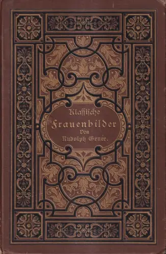 Buch: Klassische Frauenbilder aus dramatischen Dichtungen... Rudolph Genee, 1884
