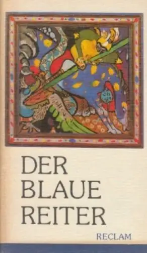 Buch: Der Blaue Reiter. Hüneke, Andreas, RUB, 1989, Reclam, gebraucht, gut