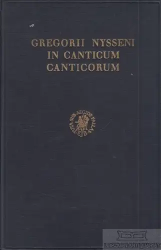 Buch: In Canticum Canticorum, Nysseni, Gregorii. Gregorii Nysseni Opera, 1960