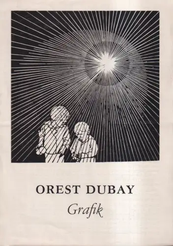 Faltblatt zur Ausstellung: Orest Dubay - Grafik, 1984, Kulturzentrum Berlin