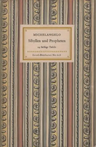 Insel-Bücherei 616, Michelangelo. Sibyllen und Propheten, Schmidt, Diether. 1955
