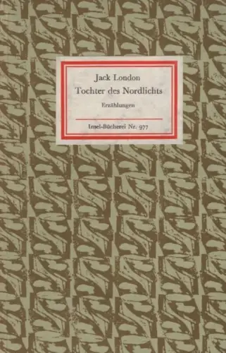 Insel-Bücherei 977, Tochter des Nordlichts, London, Jack. 1973, Insel-Verlag
