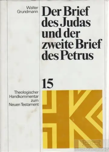 Buch: Der Brief des Judas und der zweite Brief des Petrus, Grundmann, Walter