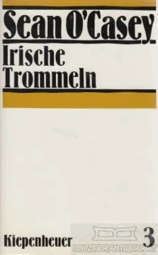 Buch: Irische Trommeln, O'Casey, Sean. 1986, Gustav Kiepenheuer Verlag