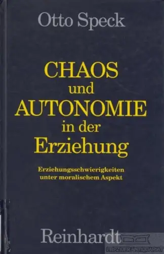 Buch: Chaos und Autonomie in der Erziehung, Speck, Otto. 1997, gebraucht, gut