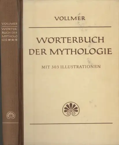 Buch: Dr. Vollmers Wörterbuch der Mythologie aller Völker, W. Binder, 1979