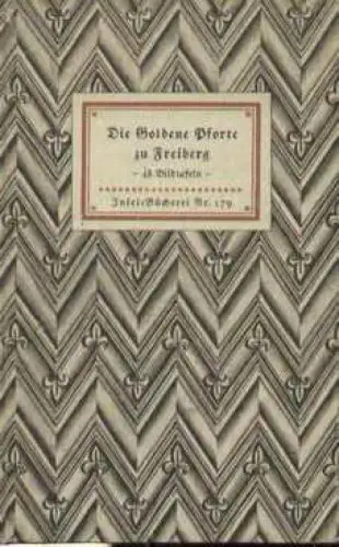Insel-Bücherei 179, Die Goldene Pforte zu Freiberg, Küas, Herbert. 1943