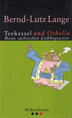 Buch: Teekessel und Othello, Lange, Bernd-Lutz. 2004, Hohenheim Verlag