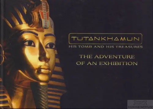 Buch: Tutankhamun, Seipel, Wilfried, u.a. 2013, Semmel Concerts, gebraucht, gut