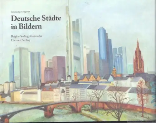 Buch: Deutsche Städte in Bildern, Seeling-Fassbender. 2010, Aengevelt Immobilien