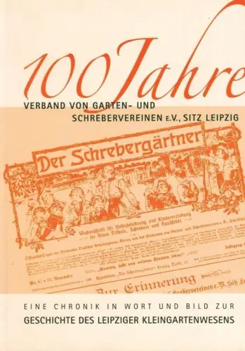 Buch: 100 Jahre Verband von Garten- und Schrebervereinen e.V., 2007, Thomas
