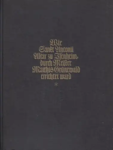 Buch: Wie Sankt Antonii Altar...errichtet war. 1929, Paul List Verlag