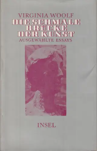 Buch: Die schmale Brücke der Kunst, Woolf, Stefan. 1986, Insel Verlag