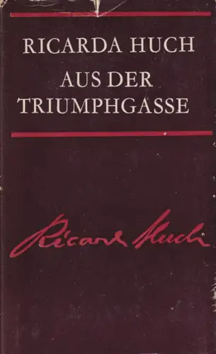 Buch: Aus der Triumphgasse, Huch, Ricarda. Ausgewählte Werke, 1977, Insel Verlag