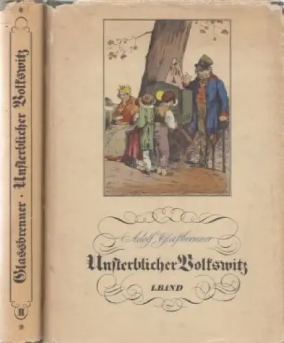 Buch: Unsterblicher Volkswitz, Glassbrenner, Adolf. 2 Bände, 1954