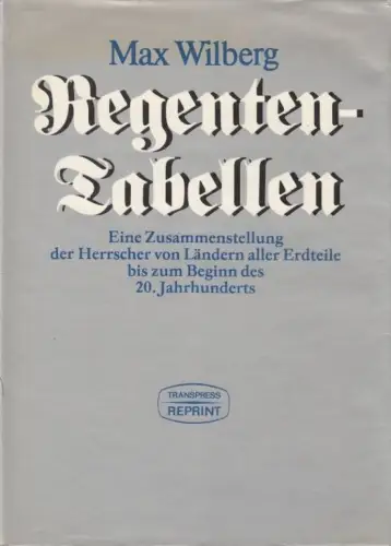 Buch: Regenten-Tabellen. Wilberg, Max, 1987, transpress Verlag, gebraucht, gut