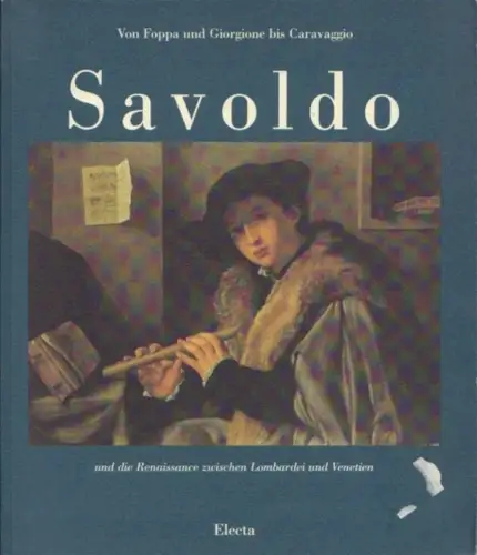 Buch: Giovanni Gerolamo Savoldo und die Renaissance zwischen... Ebert-Schifferer