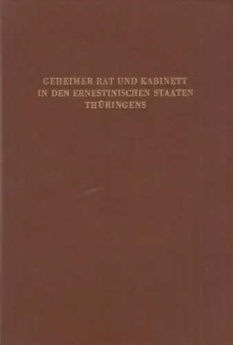 Buch: Geheimer Rat und Kabinett in den ernestinischen Staaten Thüringens, Hess